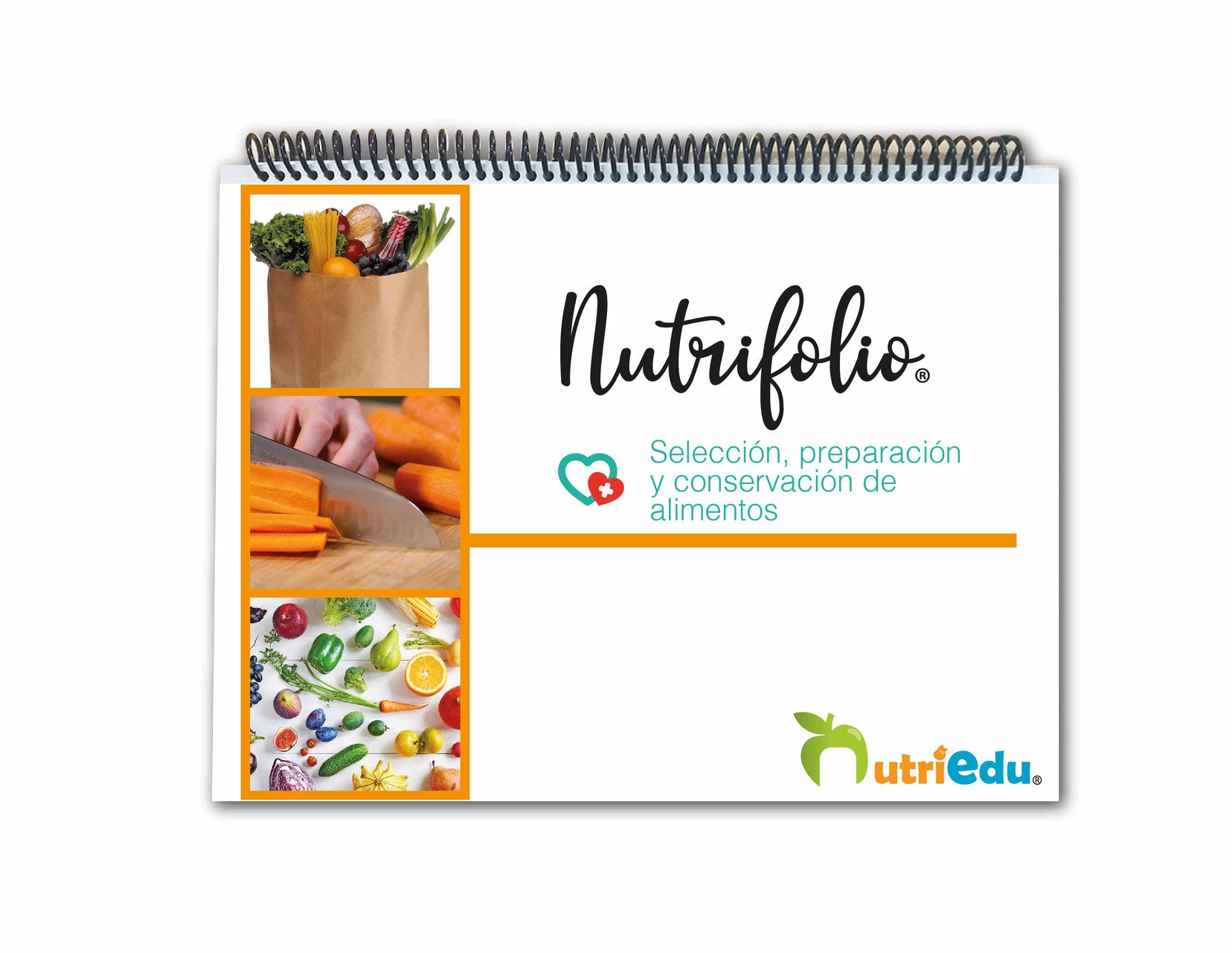 Nutrifolio Selección, preparación y conservación de alimentos